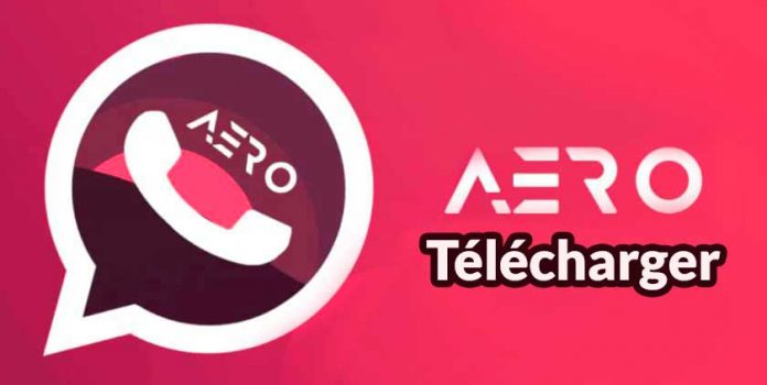 Télécharger WhatsApp Aero APK 2022 dernière version